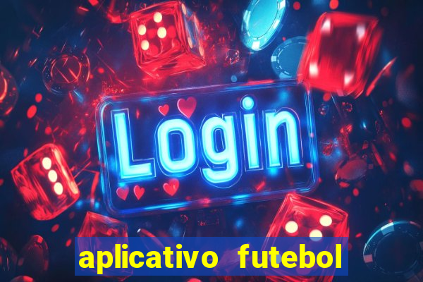 aplicativo futebol da hora 4.5